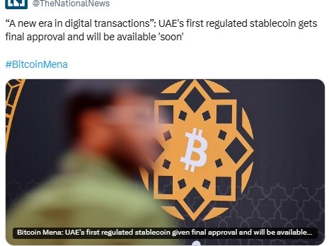 Bitcoin MENA 2024：阿联酋首个受监管的稳定币获得央行最终批准！
