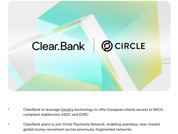 ClearBank将成为首批加入Circle支付网络的欧盟银行之一